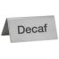 Winco SGN-102, -Decaf- Stainless Steel Tent Sign