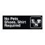Winco SGN-332, 9x3-inch 'No Pets, Shoes, Shirt Required' Black Information Sign